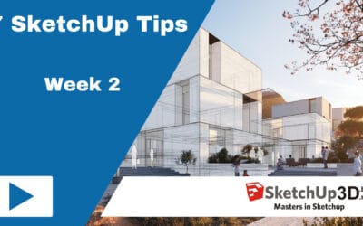 SketchUp Tips – Week 2